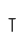 T