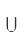 U