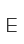 E