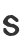 s