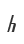 h