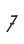 7