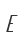 E