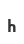 h