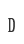 D