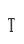 T