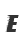 E