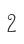 2