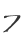 7