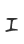 I