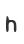 h