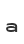 a