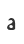 a