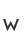 w
