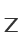 Z