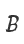 B
