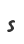 s
