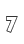 7