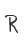 R