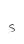 s