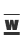 w