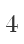 4