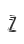 Z