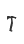 T