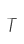 T