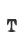 T
