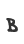 B