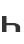 h