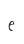 e
