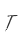 T