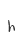h