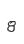 8