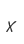 X