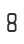 8