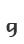 g