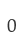 0