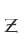 Z