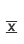 x