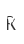 R