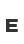E