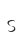 s