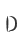 D
