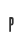 P