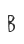 b
