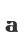 a