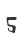 5